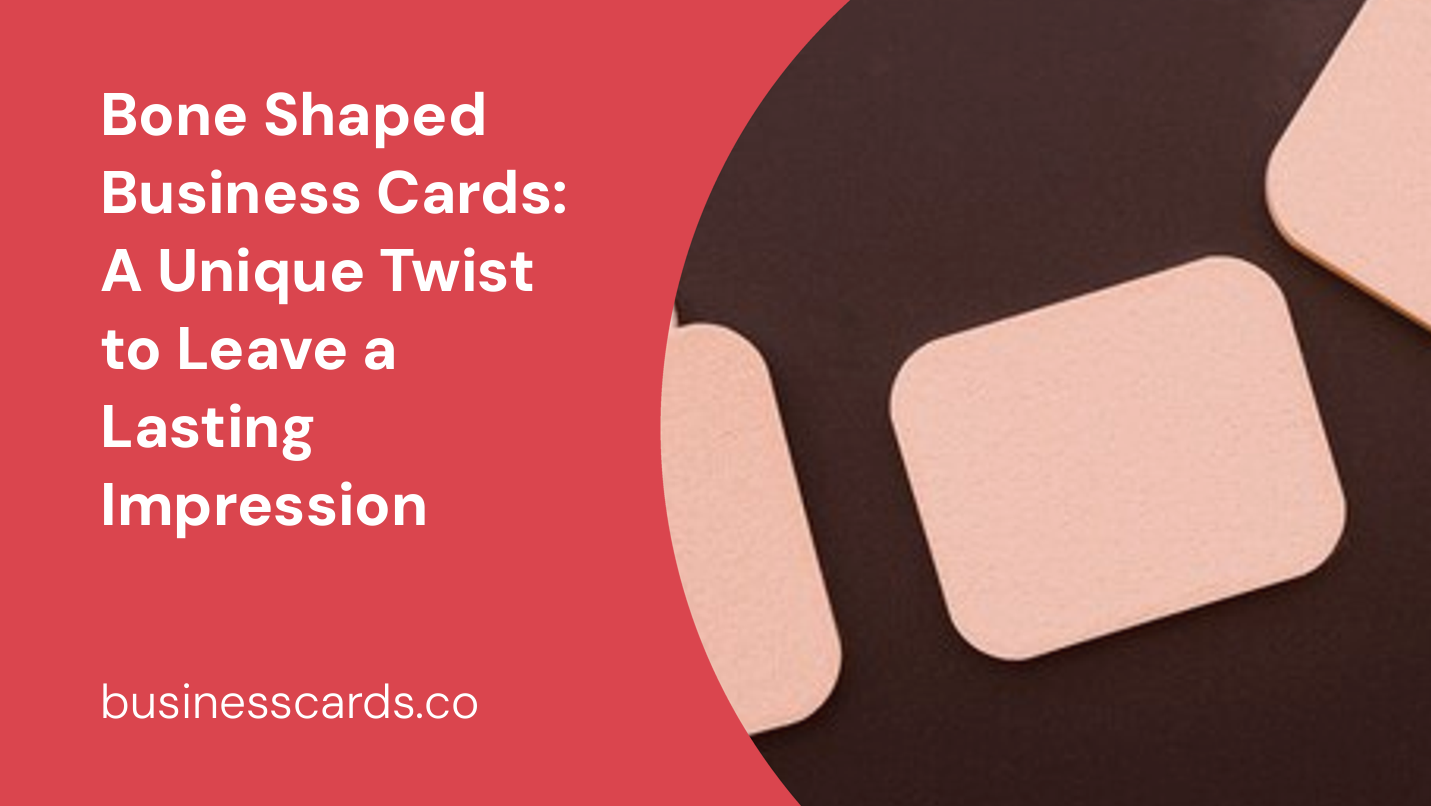 bone shaped business cards a unique twist to leave a lasting impression