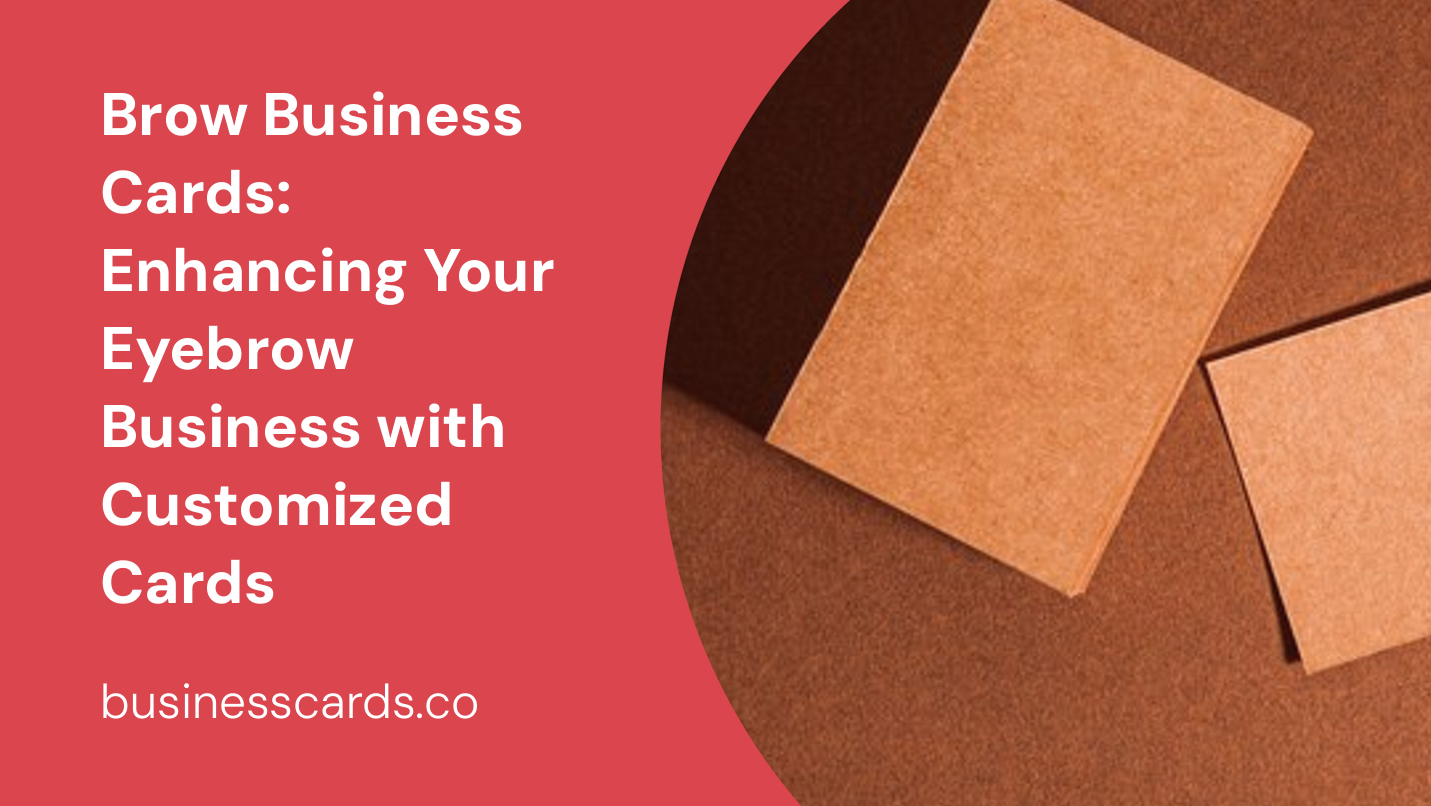 brow business cards enhancing your eyebrow business with customized cards