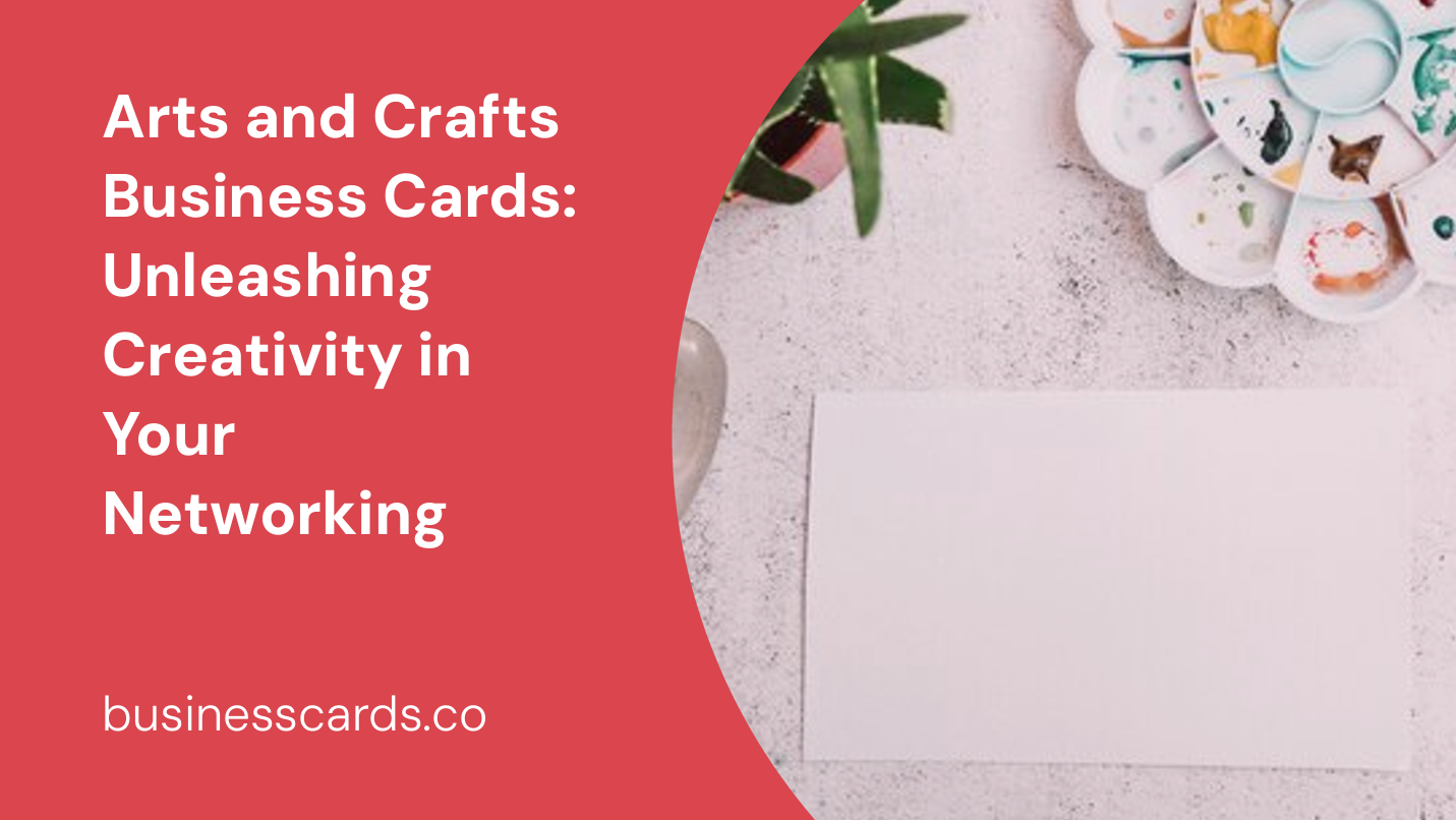 arts and crafts business cards unleashing creativity in your networking