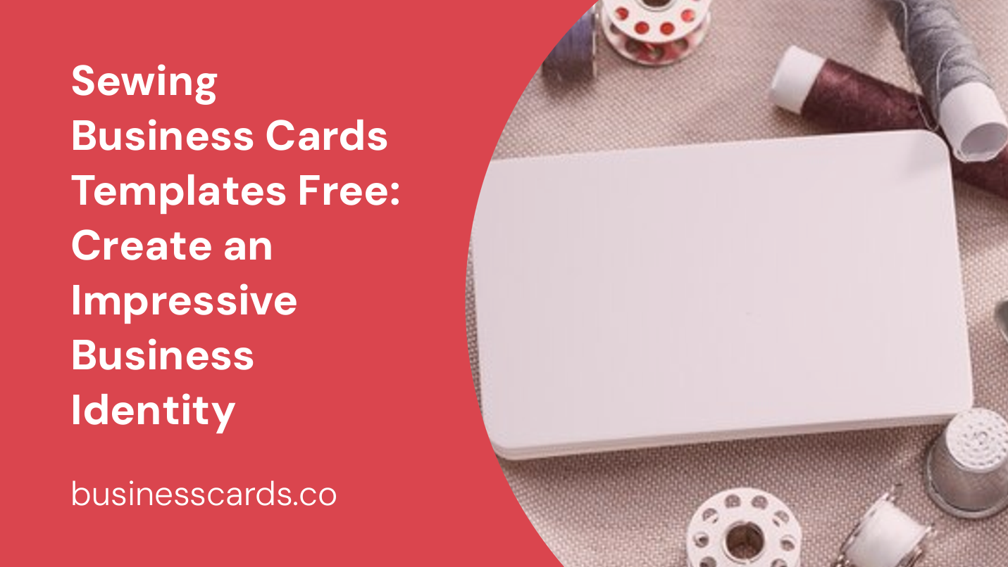 Sewing Business Cards Templates Free Create an Impressive Business
