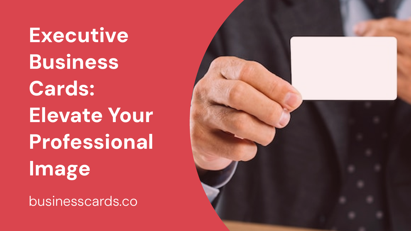 executive business cards elevate your professional image