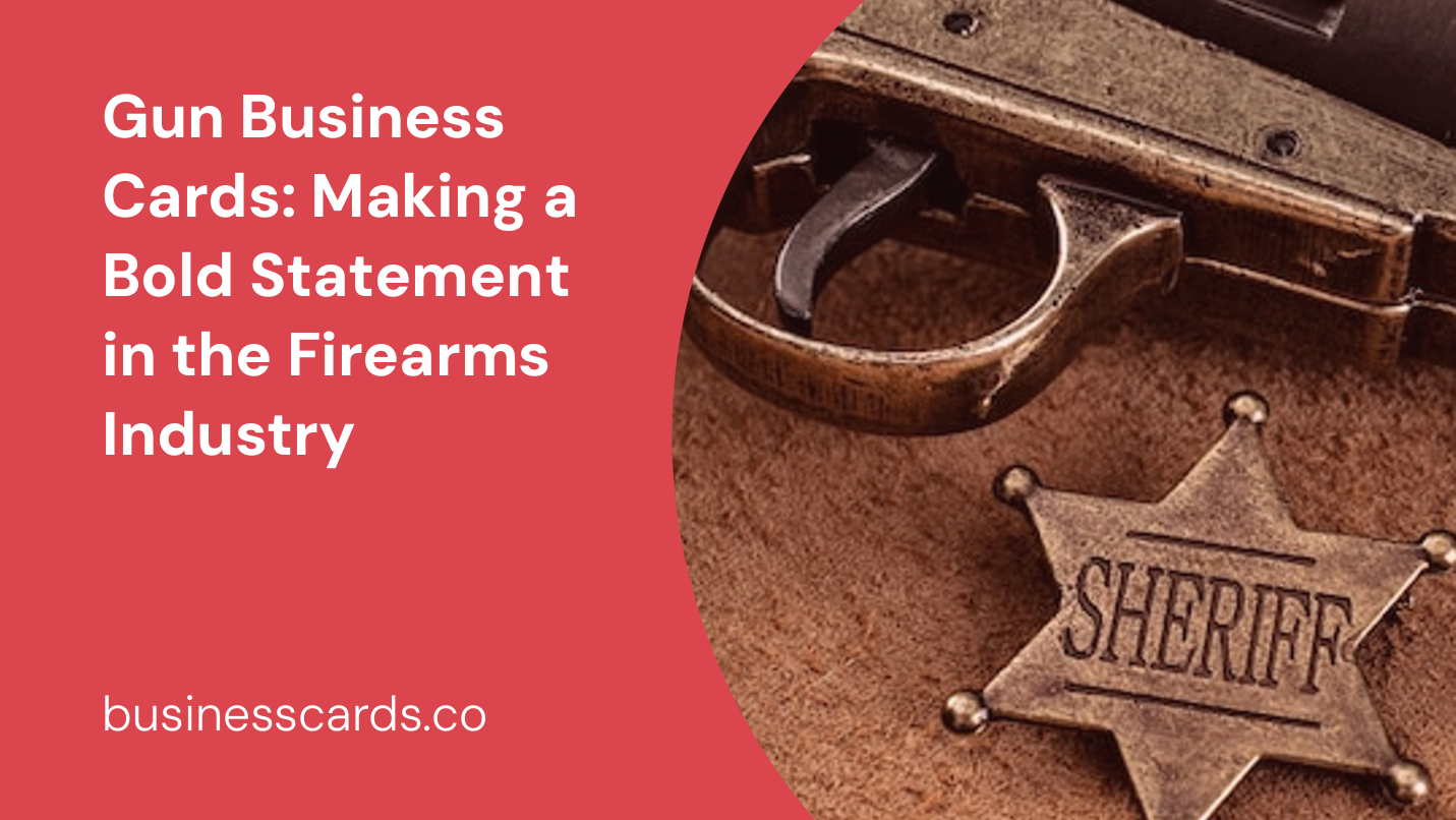 gun business cards making a bold statement in the firearms industry