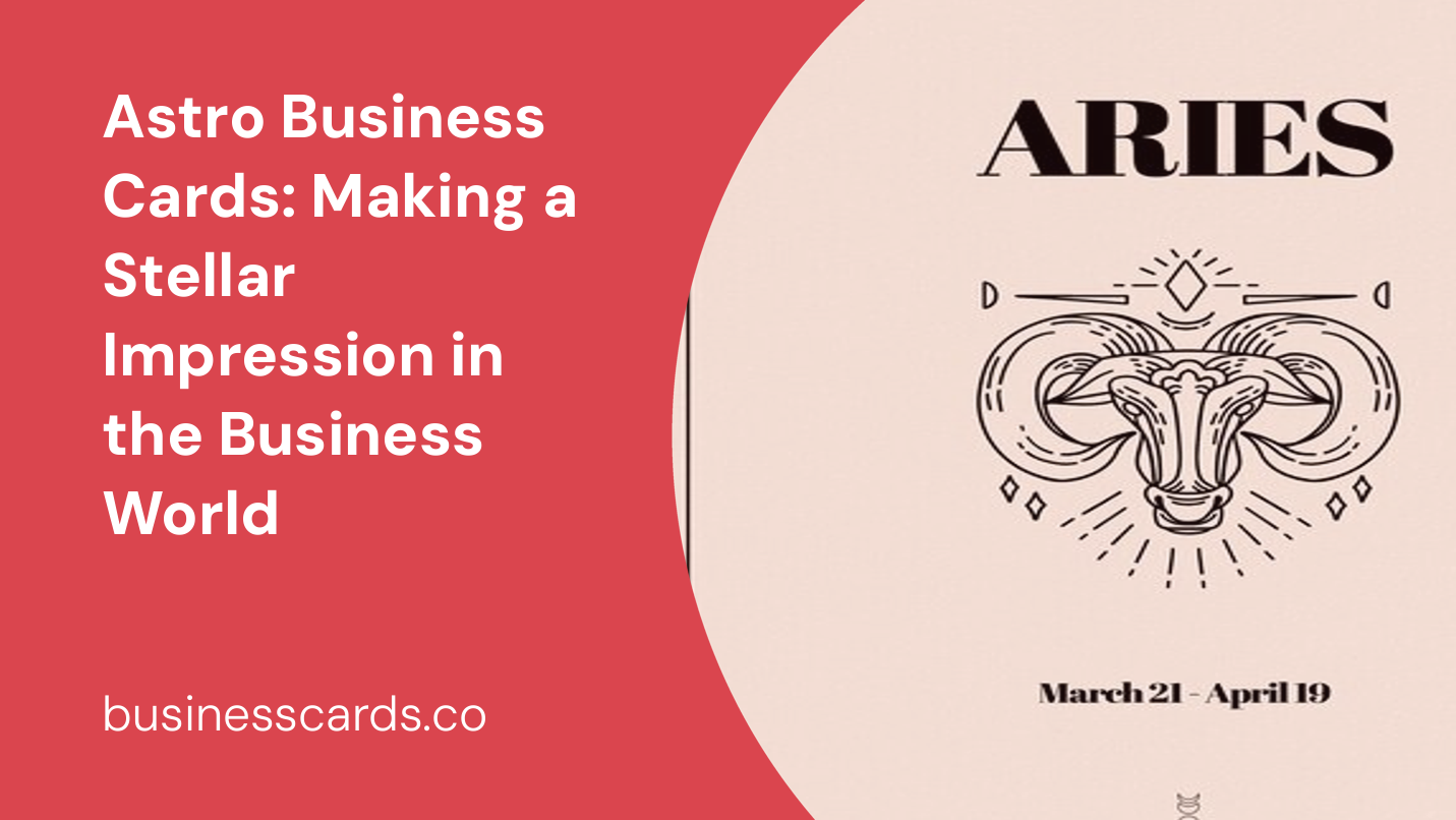 astro business cards making a stellar impression in the business world