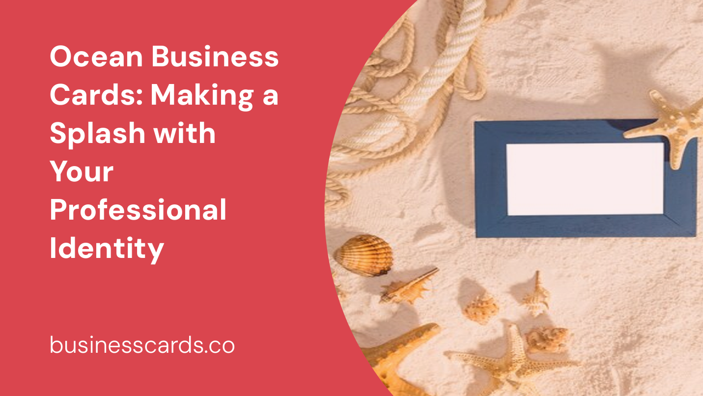 ocean business cards making a splash with your professional identity