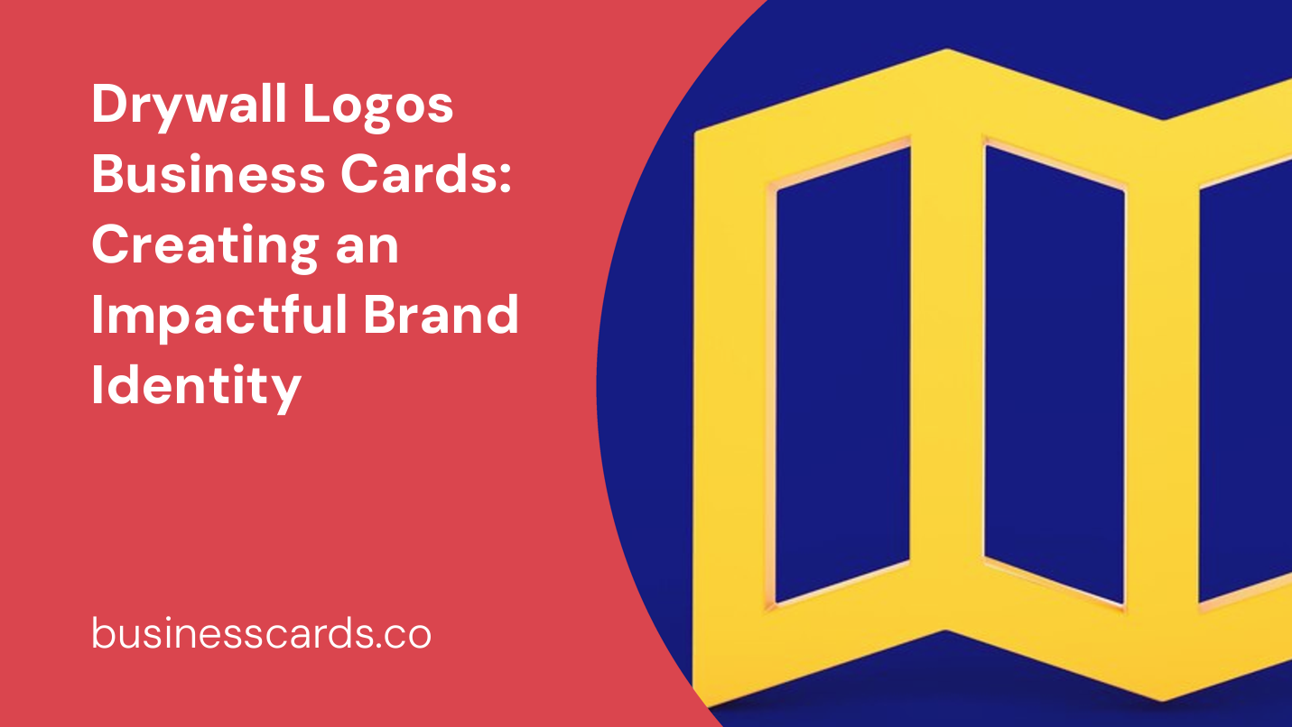 drywall logos business cards creating an impactful brand identity